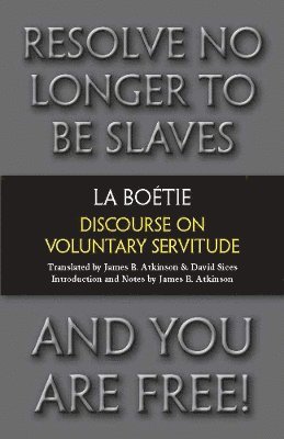 Discourse on Voluntary Servitude 1