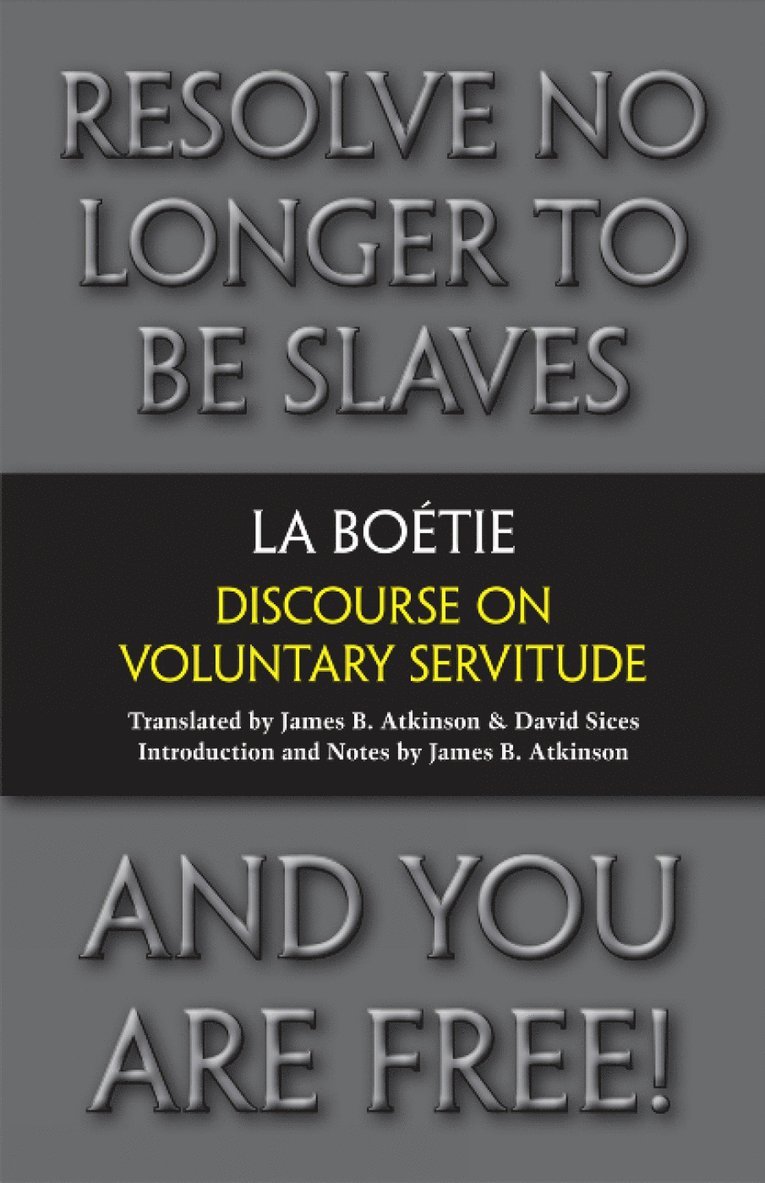 Discourse on Voluntary Servitude 1