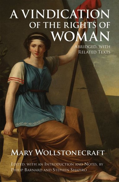Mary Wollstonecraft, Philip Barnard, Stephen Shapiro - Vindication of the Rights of Woman, Häftad