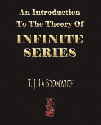 bokomslag An Introduction To The Theory Of Infinite Series