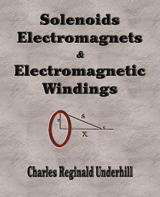 Solenoids, Electromagnets and Electromagnetic Windings 1