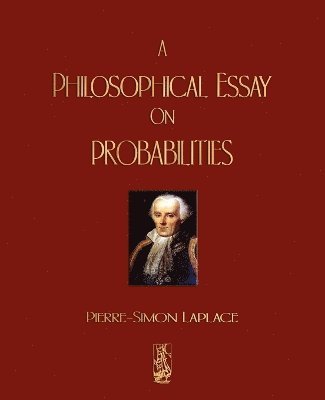 Pierre Simon Marquis de Laplace - Philosophical Essay On Probabilities, Häftad