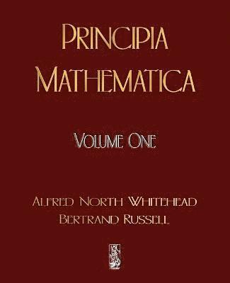 bokomslag Principia Mathematica - Volume One