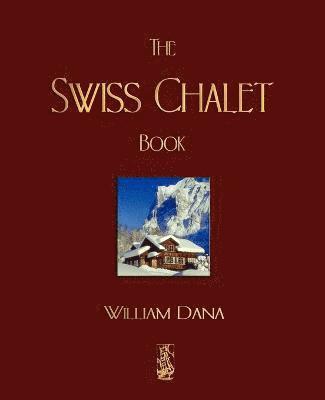 bokomslag Swiss Chalet Book