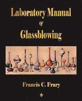 Laboratory Manual Of Glassblowing 1