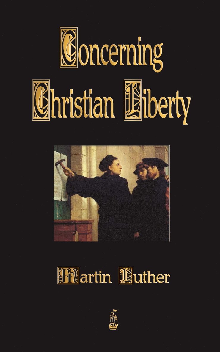 Concerning Christian Liberty 1