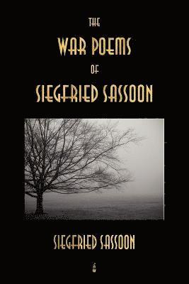 Siegfried Sassoon - War Poems of Siegfried Sassoon, Häftad