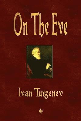 Ivan Turgenev - On The Eve, Häftad