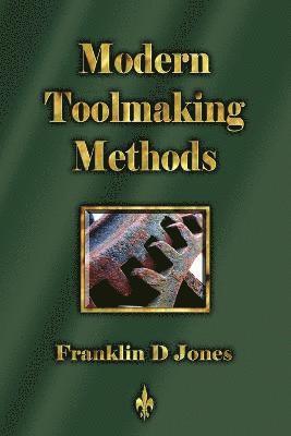 Modern Tookmaking Methods 1