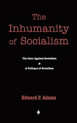 bokomslag Inhumanity of Socialism
