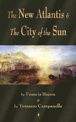 bokomslag New Atlantis and The City of the Sun