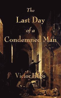 The Last Day of a Condemned Man 1