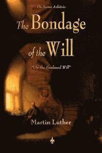 bokomslag Bondage of the Will