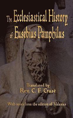 Eusebius Pamphilus - Ecclesiastical History of Eusebius Pamphilus, Häftad