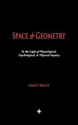 Ernst Mach - Space and Geometry, Häftad