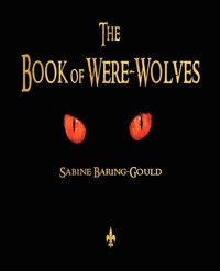 bokomslag The Book of Were-Wolves