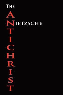 Friedrich Wilhelm Nietzsche - Anti-Christ, Häftad