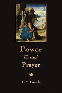 bokomslag Power Through Prayer