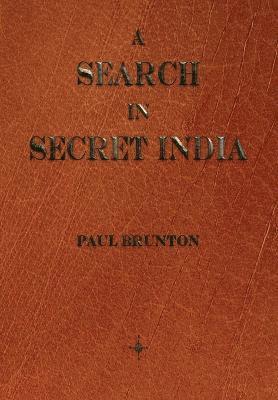 Paul Brunton - Search In Secret India, Häftad