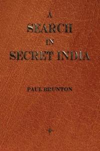 bokomslag A Search in Secret India