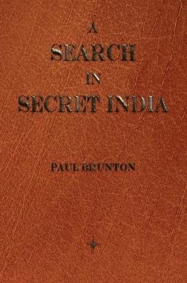 Paul Brunton - Search in Secret India, Inbunden