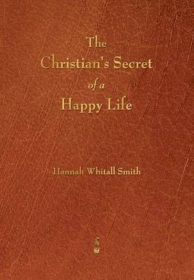 bokomslag The Christian's Secret of a Happy Life