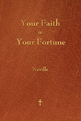 Your Faith Is Your Fortune 1