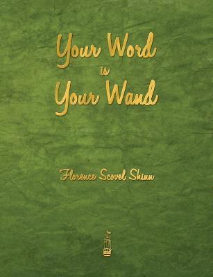 Your Word Is Your Wand 1