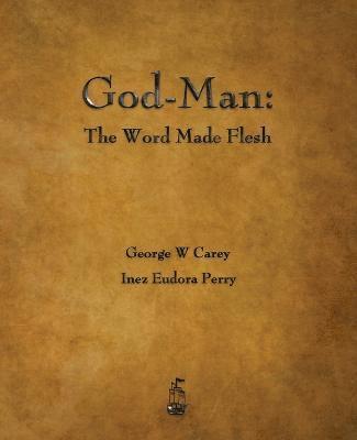 George W Carey, Inez E Perry - God-Man, Häftad