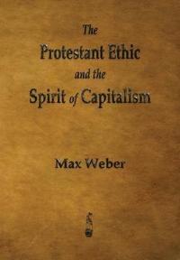 bokomslag Protestant Ethic and the Spirit of Capitalism
