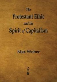 bokomslag The Protestant Ethic and the Spirit of Capitalism