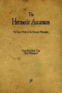 bokomslag The Hermetic Arcanum