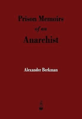 bokomslag Prison Memoirs of an Anarchist
