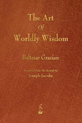 bokomslag The Art of Worldly Wisdom