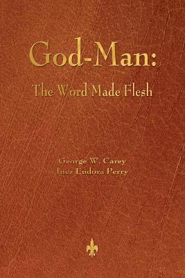 George W Carey, Inez Eudora Perry - God-Man, Häftad