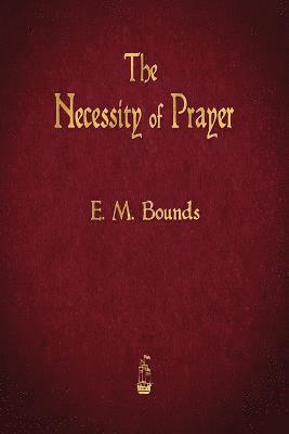 Necessity of Prayer