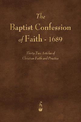 bokomslag The Baptist Confession of Faith 1689