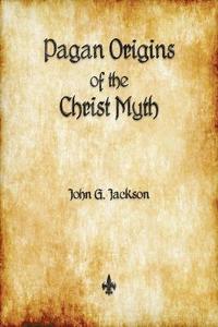 bokomslag Pagan Origins of the Christ Myth
