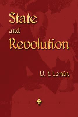 Vladimir Ilyich Lenin - State and Revolution, Häftad