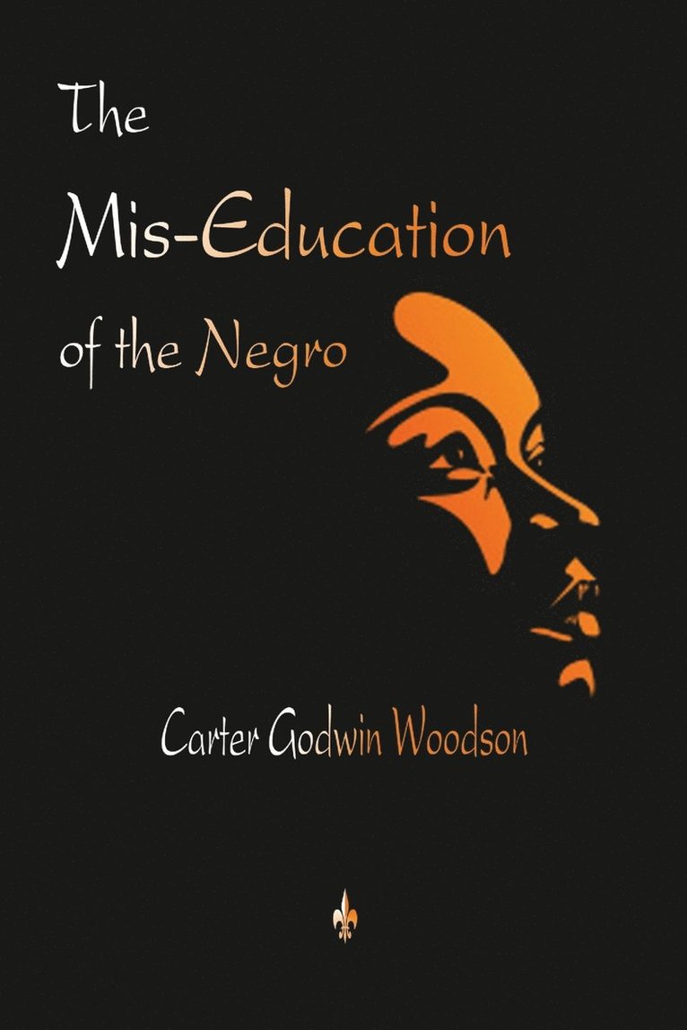 The Mis-Education of the Negro 1