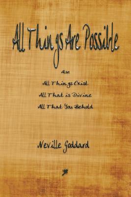 Neville Goddard, Neville, Goddard - All Things Are Possible, Häftad