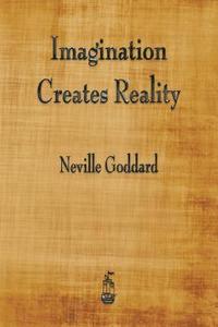 bokomslag Imagination Creates Reality