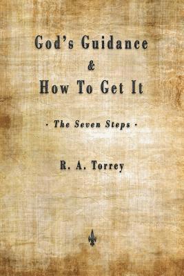bokomslag God's Guidance and How to Get It (The Seven Steps)