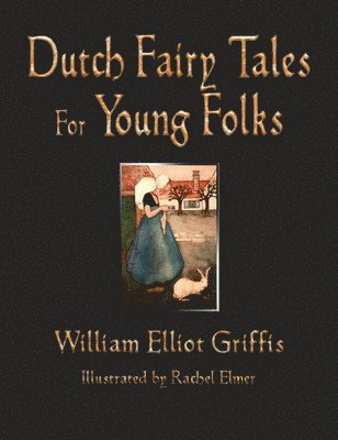 Dutch Fairy Tales for Young Folks 1