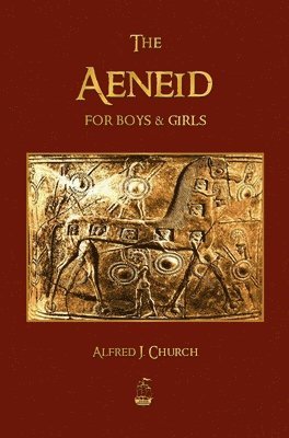 The Aeneid for Boys and Girls 1