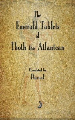The Emerald Tablets of Thoth The Atlantean 1