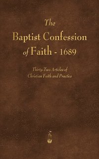 bokomslag Baptist Confession of Faith 1689