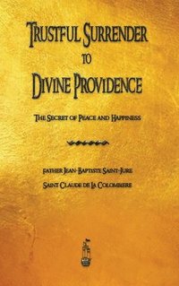 bokomslag Trustful Surrender to Divine Providence
