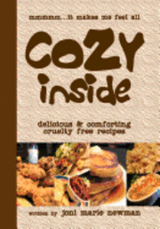 bokomslag Cozy Inside: Delicious And Comforting Cruelty Free Recipes.