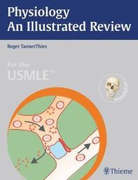 bokomslag Physiology - an Illustrated Review